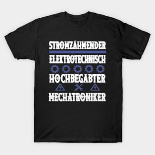 Mechatroniker Strom Elektrotechnisch Spruch T-Shirt